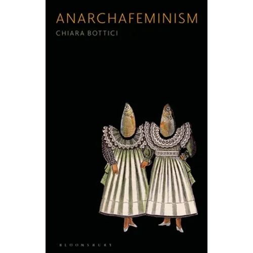 Anarchafeminism - Hardcover