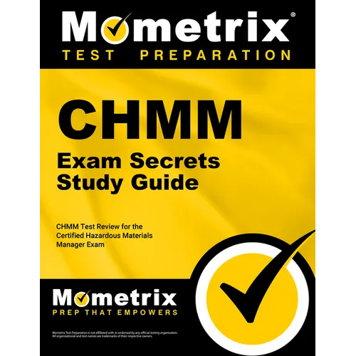 Chmm Exam Secrets Study Guide: Chmm Test Review for the Certified Hazardous Materials Manager Exam - Paperback