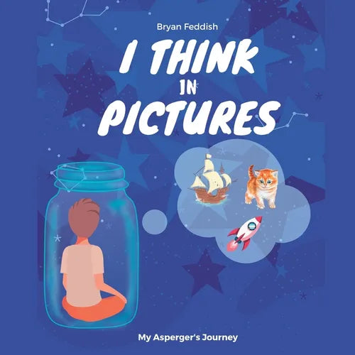 I Think in Pictures: My Asperger's Journey - Paperback