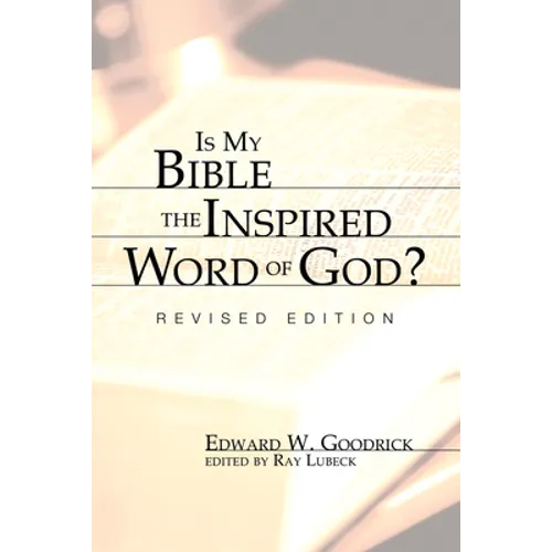 Is My Bible the Inspired Word of God?: Revised Edition - Paperback