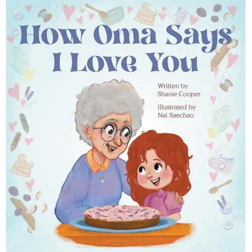How Oma Says I Love You - Hardcover