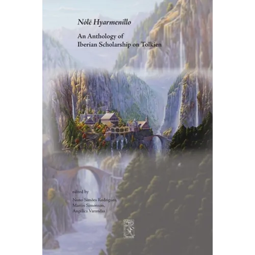 Nólë Hyarmenillo: An Anthology of Iberian Scholarship on Tolkien - Paperback