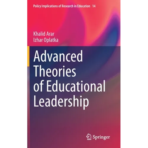 Advanced Theories of Educational Leadership - Hardcover