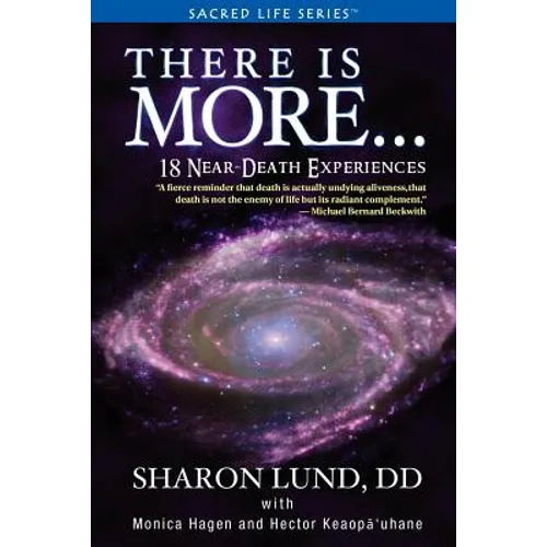 There Is More . . . 18 Near-Death Experiences - Paperback