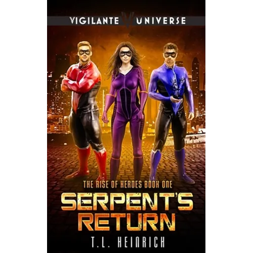 Serpent's Return: A Superhero Urban Fantasy - Paperback