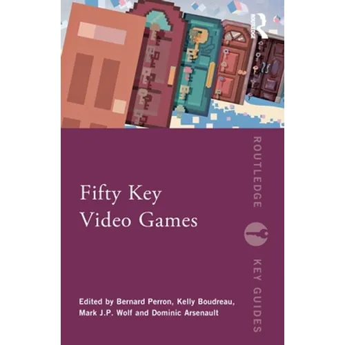 Fifty Key Video Games - Paperback