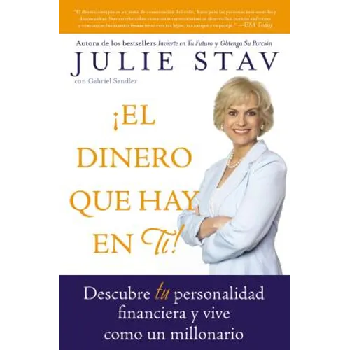 El Dinero Que Hay En Ti!: Descubre Tu Personalidad Financiera y Vive Como Un Millionario - Paperback