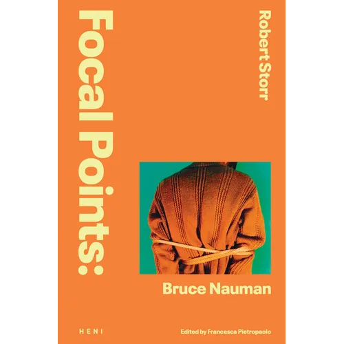 Focal Points: Bruce Nauman - Hardcover