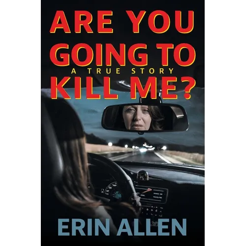 Are You Going To Kill Me? - Paperback