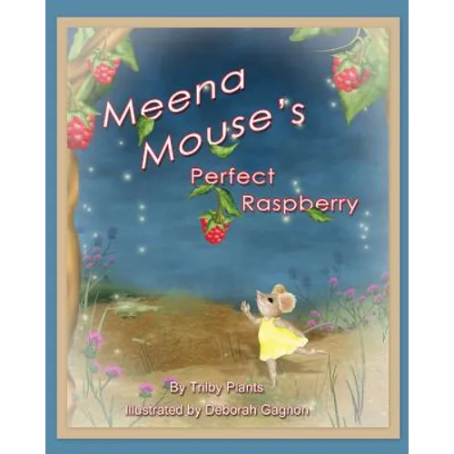 Meena Mouse's Perfect Raspberry - Paperback