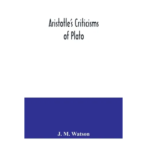 Aristotle's criticisms of Plato - Paperback