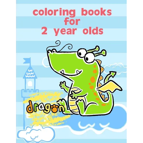 Coloring Books For 2 Year Olds: Fun and Cute Coloring Book for Children, Preschool, Kindergarten age 3-5 - Paperback