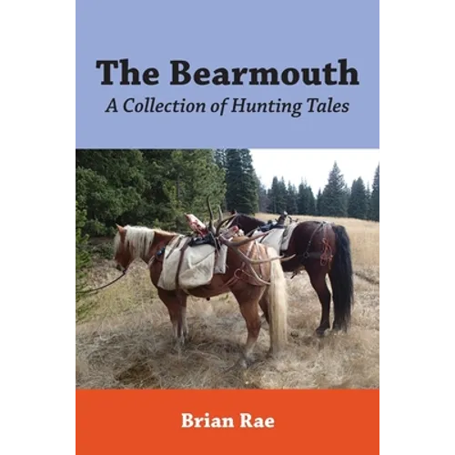 The Bearmouth: A Collection of Hunting Tales - Paperback