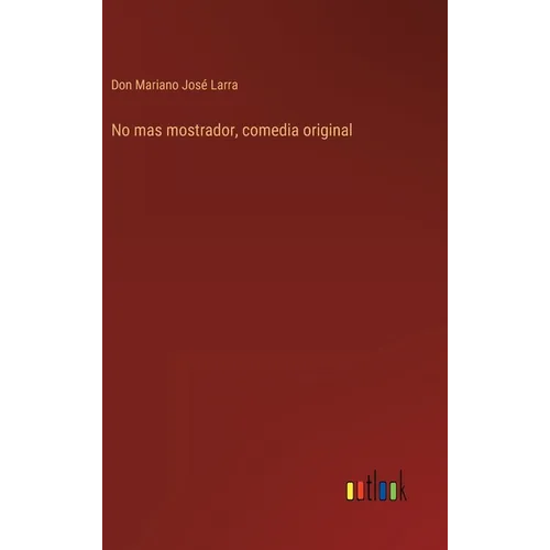 No mas mostrador, comedia original - Hardcover