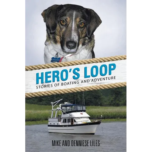 Hero's Loop: Stories of Boating and Adventure - Paperback
