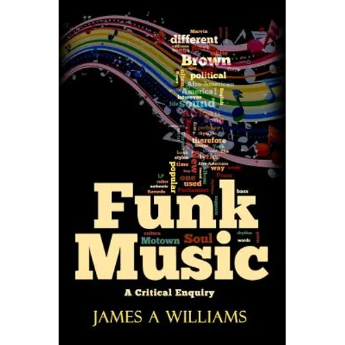 Funk Music: A Critical Enquiry - Paperback