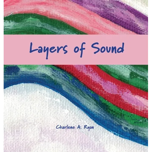 Layers of Sound - Hardcover
