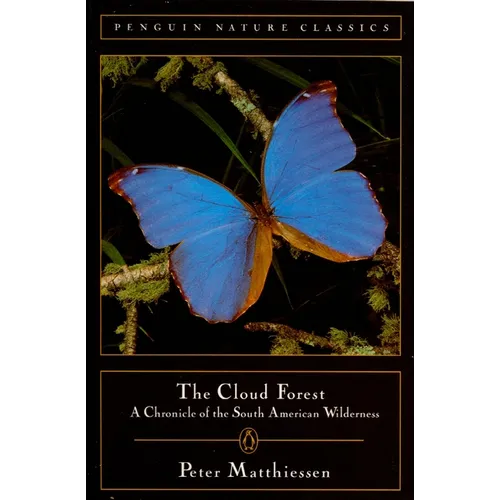 The Cloud Forest: A Chronicle of the South American Wilderness - Paperback