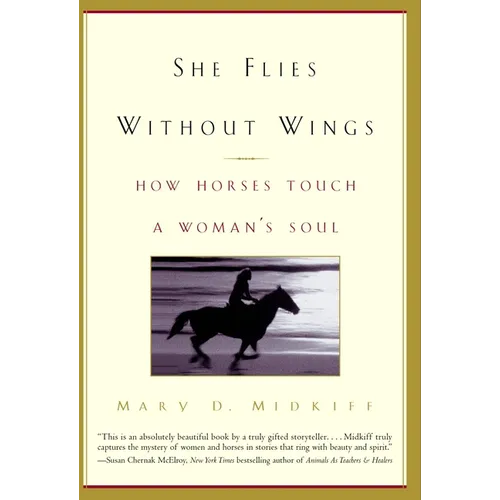 She Flies Without Wings: How Horses Touch a Woman's Soul - Paperback
