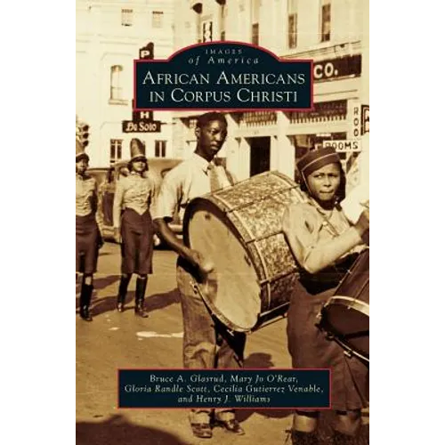 African Americans in Corpus Christi - Hardcover