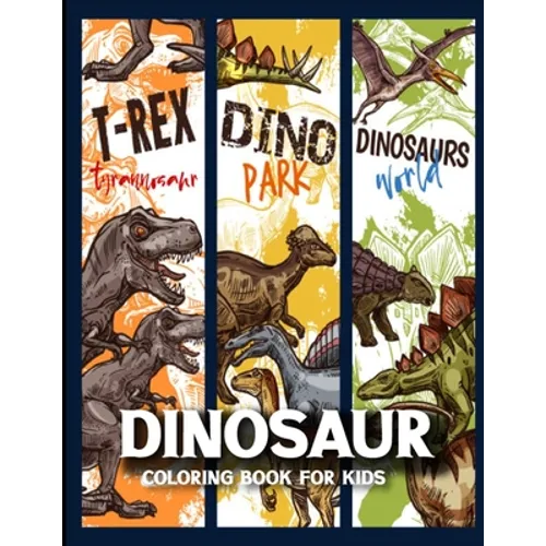 Dinosaur Coloring Book for Kids: Dinosaur activity books for kids Ages 4-8 (Fun Activities for Kids) - Paperback