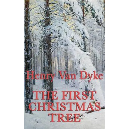 The First Christmas Tree - Hardcover