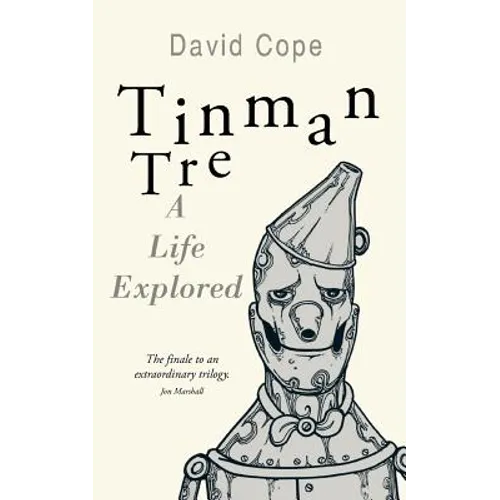 Tinman Tre: A Life Explored - Paperback