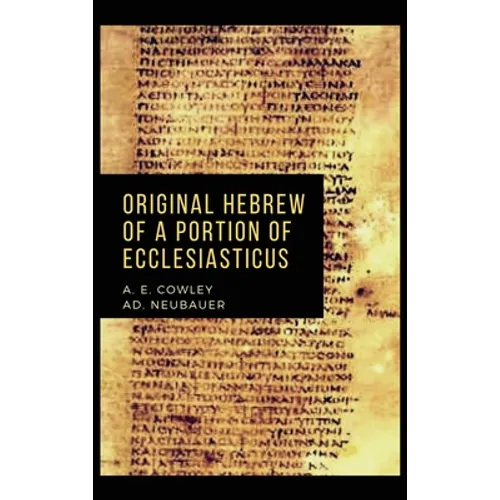 Original Hebrew of a Portion of Ecclesiasticus - Hardcover