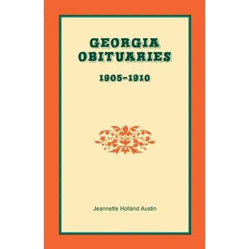 Georgia Obituaries, 1905-1910 - Paperback