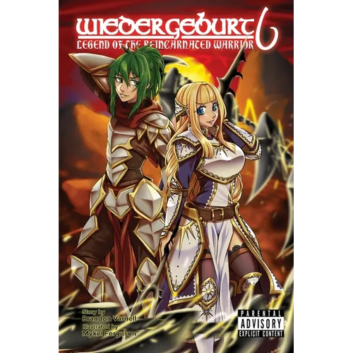 Wiedergeburt: Legend of the Reincarnated Warrior: Volume 6 - Paperback