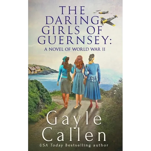 The Daring Girls of Guernsey - Paperback