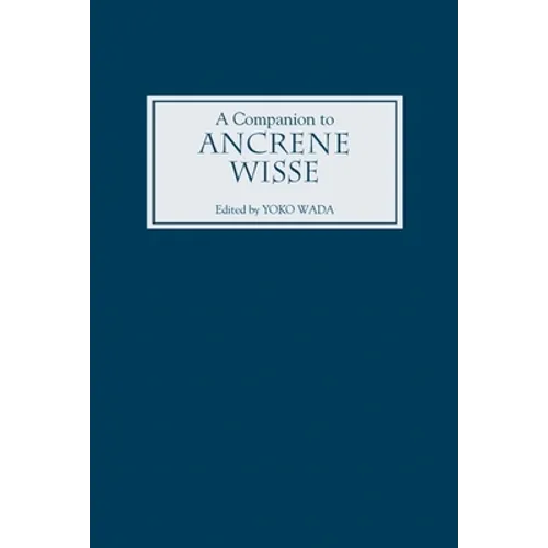 A Companion to Ancrene Wisse - Paperback