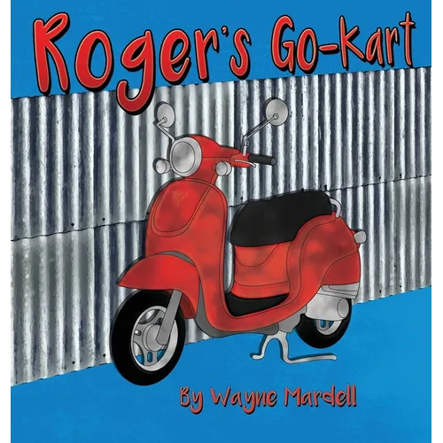 Roger's Go-Kart - Hardcover