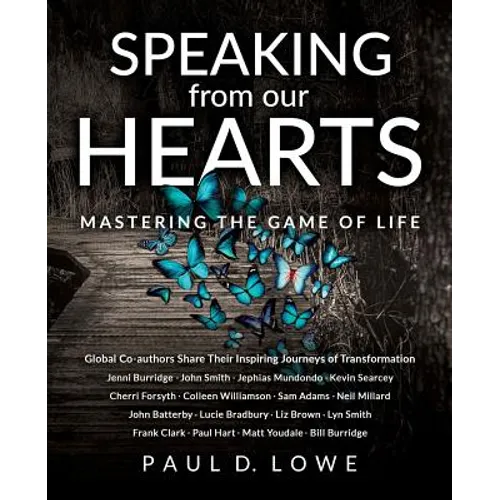 Speaking from our Hearts: Mastering the game of life - Paperback