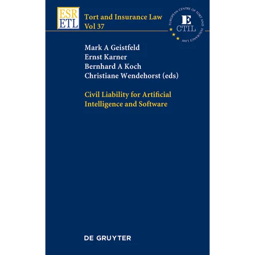 Civil Liability for Artificial Intelligence and Software - Hardcover