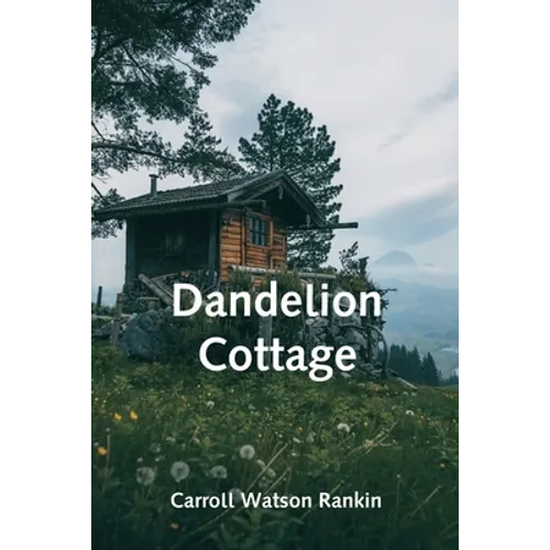 Dandelion Cottage - Paperback