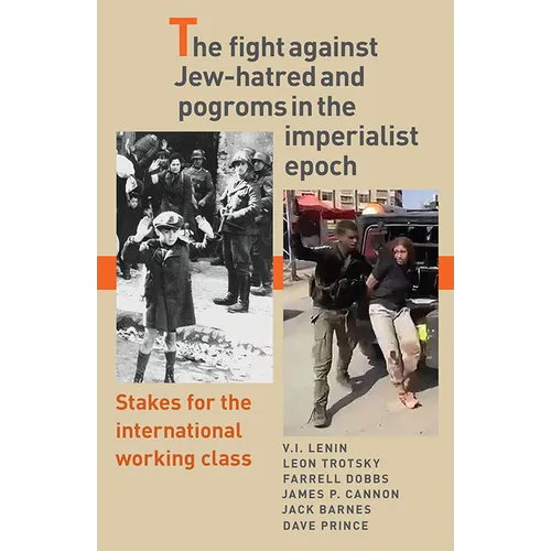 The Fight Against Jew-Hatred and Pogroms in the Imperialist Epoch: Stakes for the International Working Class - Paperback