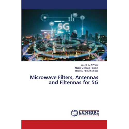 Microwave Filters, Antennas and Filtennas for 5G - Paperback