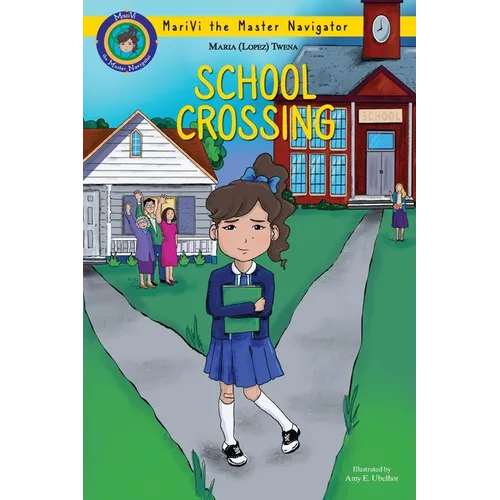 School Crossing: MariVi Master Navigator - Paperback