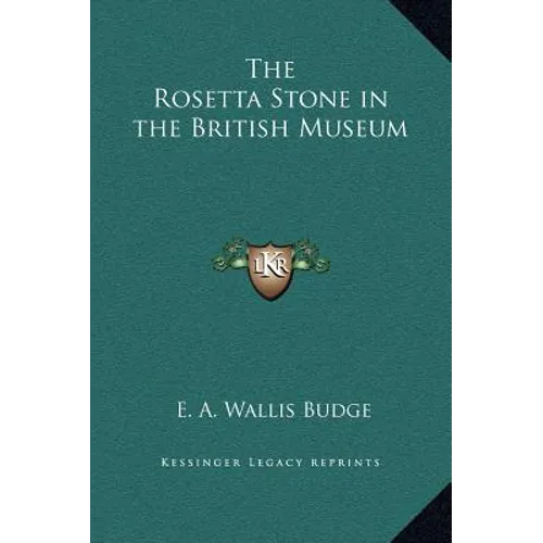 The Rosetta Stone in the British Museum - Hardcover