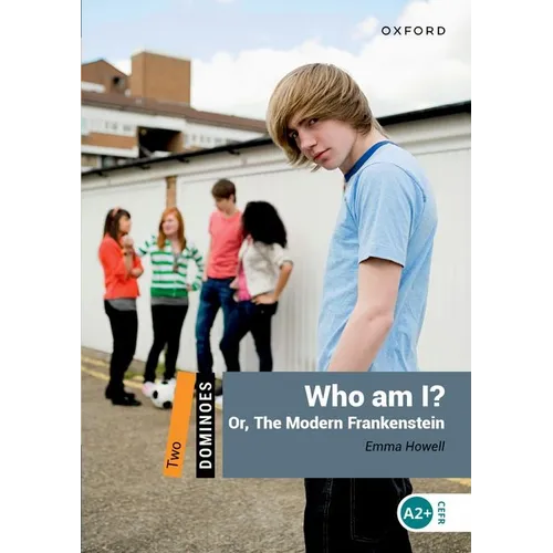 Dominoes Two Who Am I 2nd Edition: Or the Modern Frankenstein - Paperback
