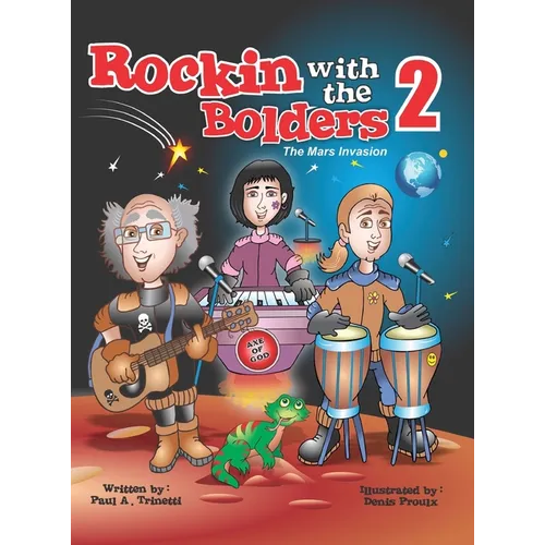 Rockin with the Bolders 2: The Mars Invasion - Hardcover