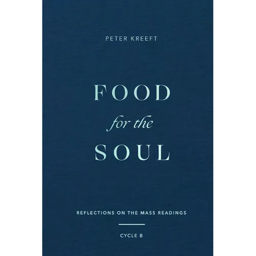 Food for the Soul: Reflections on the Mass Readings (Cycle B) Volume 2 - Hardcover
