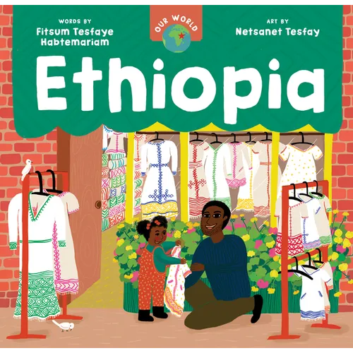Our World: Ethiopia - Board Book