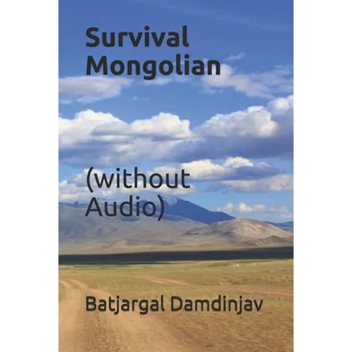 Survival Mongolian (without Audio) - Paperback