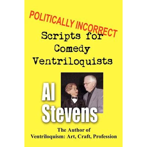 Politically Incorrect Scripts for Comedy Ventriloquists - Paperback