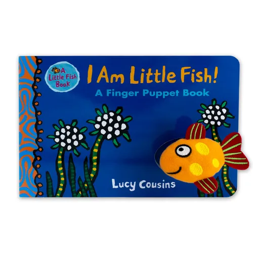 I Am Little Fish! a Finger Puppet Book - Board Book
