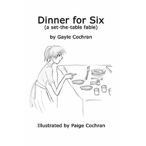Dinner for Six: A set-the-table fable - Paperback