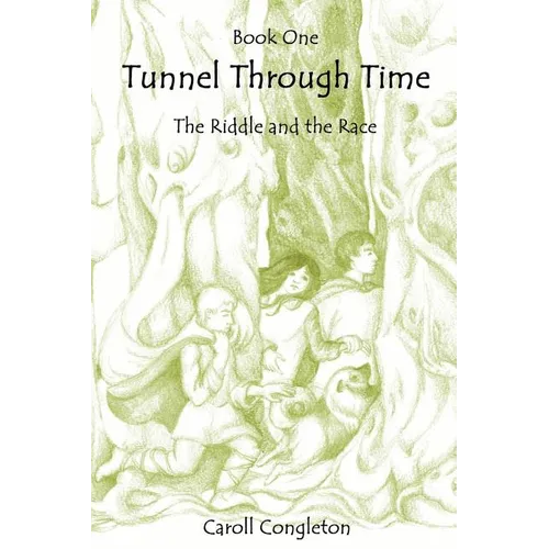 Tunnel Through Time: The Riddle and the Race - Paperback