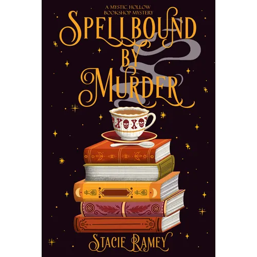 Spellbound by Murder: A Mystic Hollow Bookshop Mystery - Hardcover